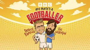 “my Mate’s A Footballer” Brings Sport And Comedy To Bbc Sounds And Bbc Radio 5 Live